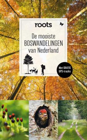 De mooiste boswandelingen van Nederland (ROOTS)